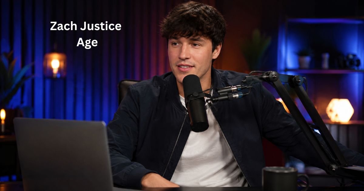 Zach Justice Age: Biography, Career & Net Worth