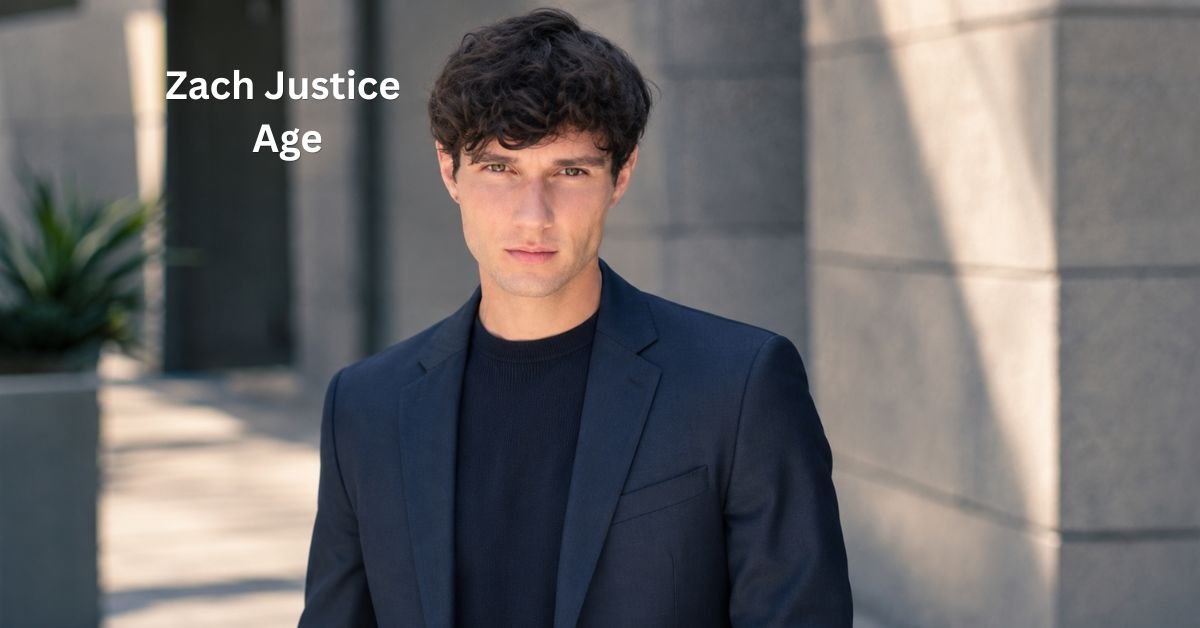 Zach Justice Age: Biography, Career & Net Worth 